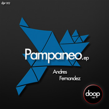 Andres Fernandez - Pampaneo EP