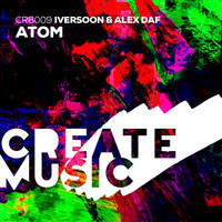 Iversoon & Alex Daf - Atom
