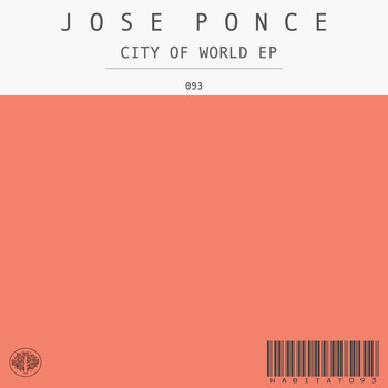 Jose Ponce - City Of World EP