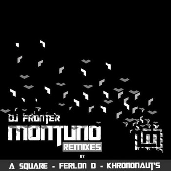 DJ Fronter, A Square, Ferlon D, Khrononaut's - Montuno The Remixes EP