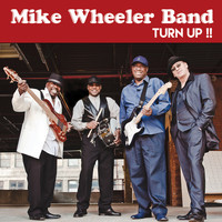 Mike Wheeler Band - Turn Up!!