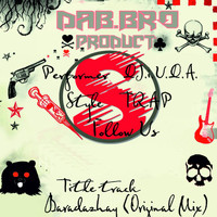 DAB.BRO.product DJ i.U.D.A. - Baradazhay