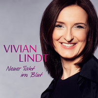 Vivian Lindt - Neuer Takt im Blut