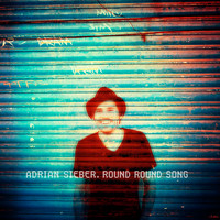 Adrian Sieber - Round Round Song