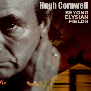 Hugh Cornwell - Beyond Elysian Fields