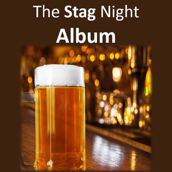 Various Artists - The Stag Night Album