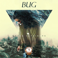 Bug - Quick Instincts
