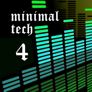 Various Artists - Minimal Tech, Vol. 4