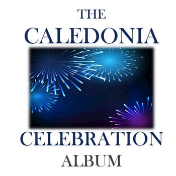 Various Artists - The Caledonia Celebration Album