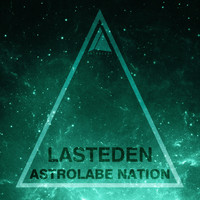 LastEDEN - Astrolabe Nation: Lasteden