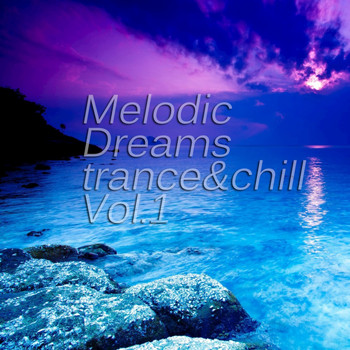 Various Artists - Melodic Dreams, Vol. 1
