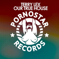Terry Lex - Our True House