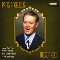 Nelson Eddy - Panis Angelicus