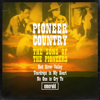 The Sons Of the Pioneers - Pioneer Country