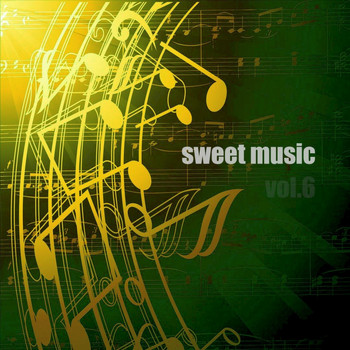 Various Artists - Sweet Music, Vol. 6