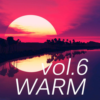 Various Artists - Warm Music, Vol. 6
