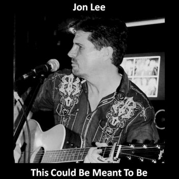 Jon Lee - This Could Be Meant to Be