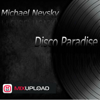 Michael Nevsky - Disco Paradise