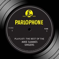 The Mike Sammes Singers - Playlist: The Best Of The Mike Sammes Singers
