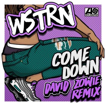 WSTRN - Come Down (David Zowie Remix)