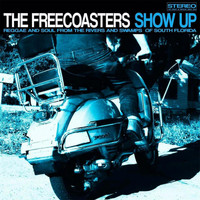 The Freecoasters - Show Up