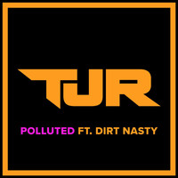 Dirt Nasty - Polluted (feat. Dirt Nasty)