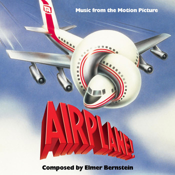 Elmer Bernstein - Airplane! (Original Motion Picture Soundtrack)