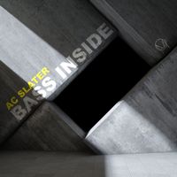 AC Slater - Bass Inside