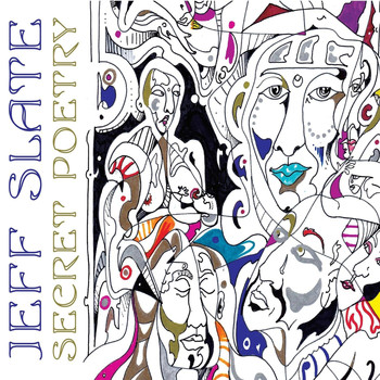 Jeff Slate - Secret Poetry (Deluxe Edition)