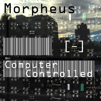 Morpheus - Computer Controlled