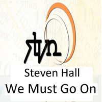 Steven Hall - We Must Go On