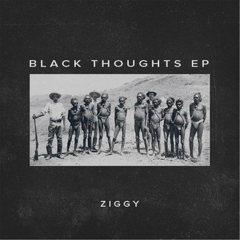 Ziggy - Black Thoughts