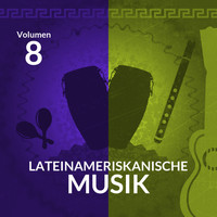 Los Príncipes - Lateinameriskanische Musik (Vol. 8)