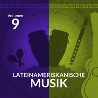 Leonel Aleaga - Lateinameriskanische Musik (Vol. 9)