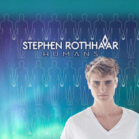 Stephen Rothhaar - Humans