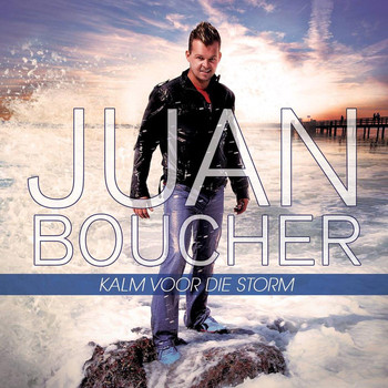 Juan Boucher - Kalm Voor Die Storm
