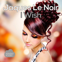 Jaques Le Noir - I Wish