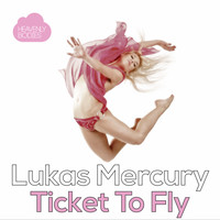 Lukas Merkury - Ticket To Fly