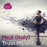 MaX (italy) - Trust Myself