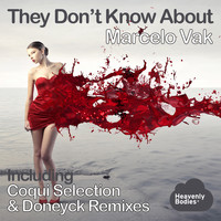Marcelo Vak - They Don't Know About