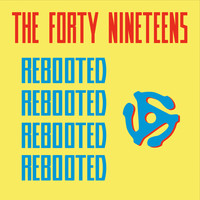 The Forty Nineteens - Rebooted