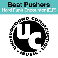 Beat Pushers - Hard Funk Encounter (E.P.)