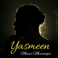 Yasmeen - Music Messenger