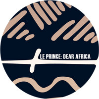 Le Prince - Dear Africa