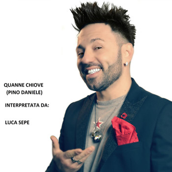 Luca Sepe - Quanno Chiove (feat. Luca Sepe)