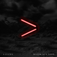 LIVING - Mayor Que Todo (Live)