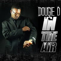 Dougie D - In the Air