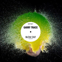 Garry Trace - Blow Out