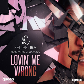 Felipe Lira feat. Patricia Edwards - Lovin' Me Wrong