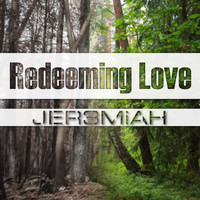 Jeremiah - Redeeming Love